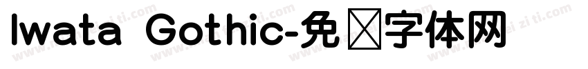 Iwata Gothic字体转换